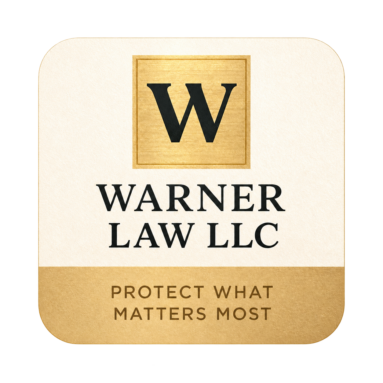 Warner Law LLC — Protect What Matters Most